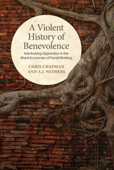 Cover of A Violent History of Benevolence.